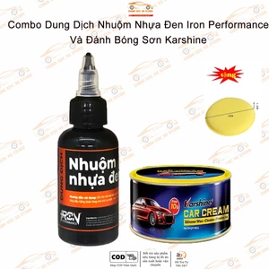 Combo Dung Dịch Nhuộm Nhựa Đen Iron Performance 50ml Và Đánh Bóng Sơn Karshine 110gr - Tặng Kèm 1 Mút Vàng
