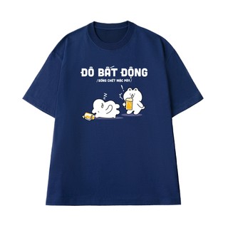 Áo Thun NGỐ TEE Nhậu Hài Hước Đô Bất Động "Sống Chết Mặc Bây" Chất Vải Cotton 100 Thoáng Mát Mềm Mịn