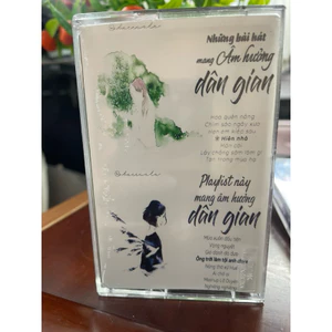 Băng Cassette Nhạc Chill Mang Âm Hưởng Dân Gian