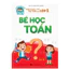 Sách - Bé học toán - Hành trang cho bé vào lớp 1