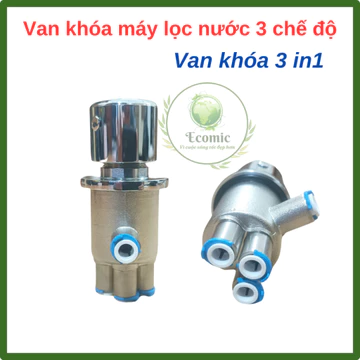 Van khóa máy lọc nước nóng lạnh , van khóa 3 in1 máy lọc nước nóng lạnh , van khóa 3 nấc
