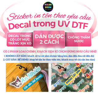 Sticker In Tên Theo Yêu Cầu - Chất Liệu Decal Trong UV DTF, Đánh Dấu Đồ Dùng Học Tập Cho Bé