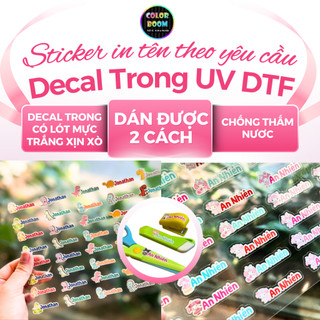Sticker In Tên Theo Yêu Cầu - Chất Liệu Decal Trong UV DTF, Đánh Dấu Đồ Dùng Học Tập Cho Bé