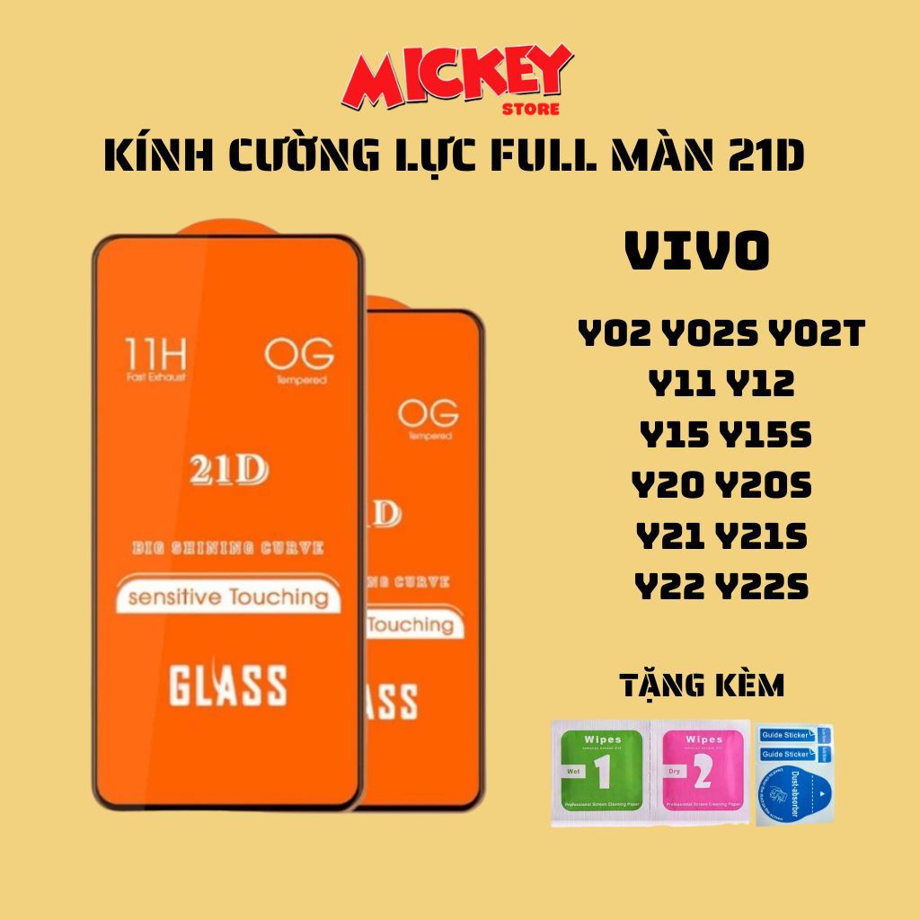 Kính cường lực full màn 21D Vivo Y02 Y02S Y02T Y11 Y12 Y15 Y15S Y20 Y20S Y21 Y21S Y22 Y22S