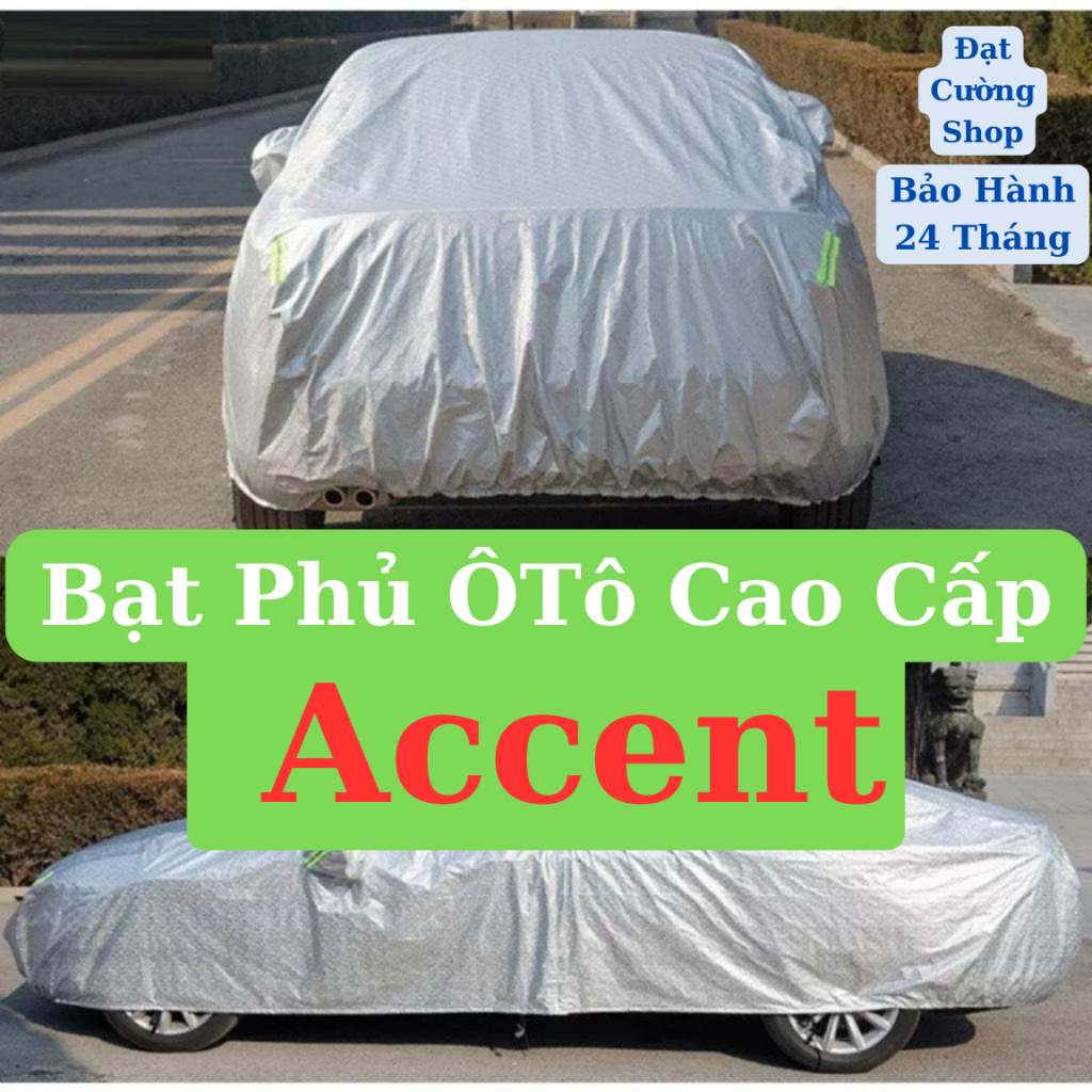Bạt phủ ô tô Hyundai Accent cao cấp-Chống nắng, chống nóng 3 lớp