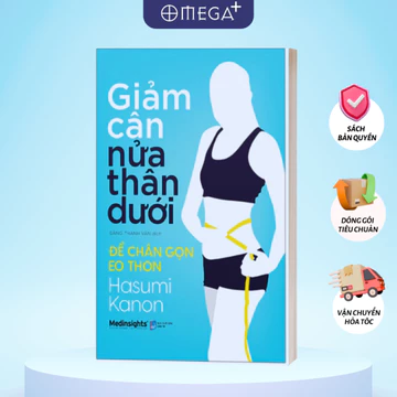Sách Giảm Cân Nửa Thân Dưới - Để Chân Gọn Eo Thon (Medinsights)