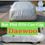 Bạt phủ Daewoo chống nước – Dù 3 lớp siêu bền, bảo vệ xe hoàn hảo Bạt VIP