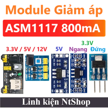 Module giảm áp ASM1117 3.3VDC / 5VDC / 12VDC Dòng 800mA ổn áp LM1117