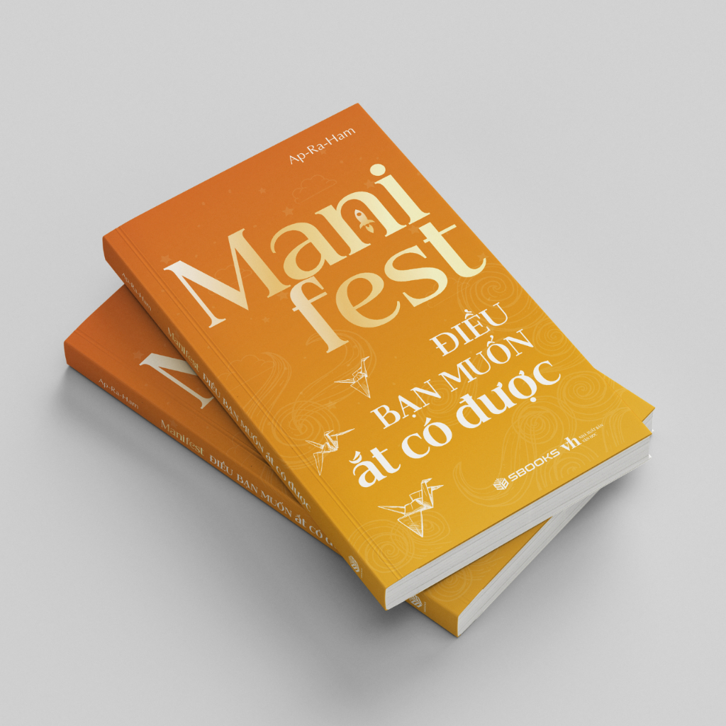 Sách Manifest Điều Bạn Muốn Ắt Có Được - SBOOKS