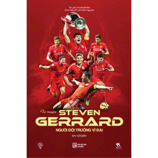 Sách - Tự Truyện Steven Gerrard - Người Đội Trưởng Vĩ Đại (My Story) - THBooks