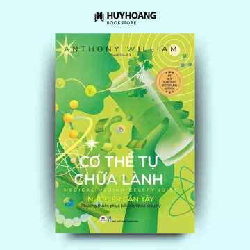 Sách Cơ Thể Tự Chữa Lành, Nước Ép Cần Tây, Sách y học, sức khỏe, tự áp dụng, thói quen ăn uống - HHB