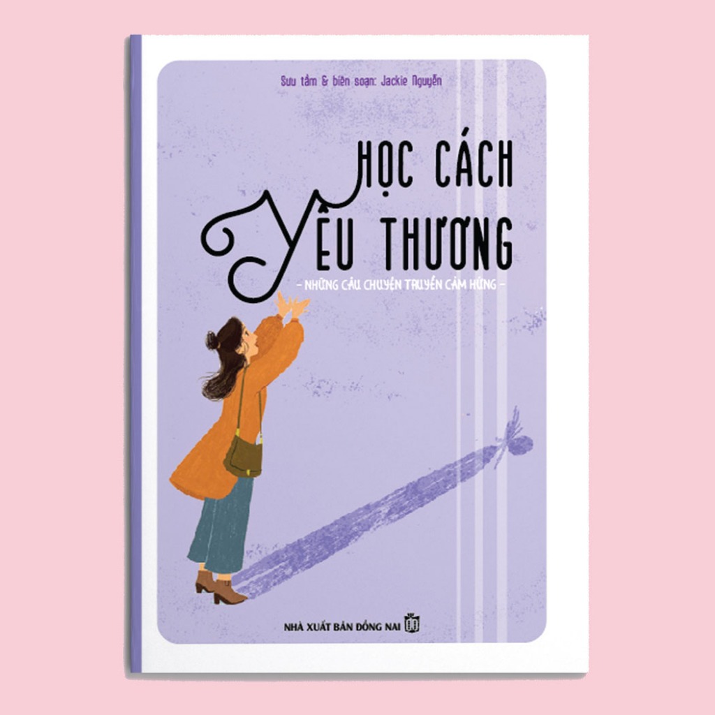 Sách Những Câu Chuyện Truyền Cảm Hứng: Học Cách Yêu Thương - Bản màu