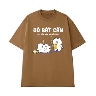 Áo Thun Nhậu Hài Hước NGỐ TEE Đô Bất Cần - Say Hôm Nay Mai Rồi Tính Chất Vải Cotton 100 Thoáng Mát