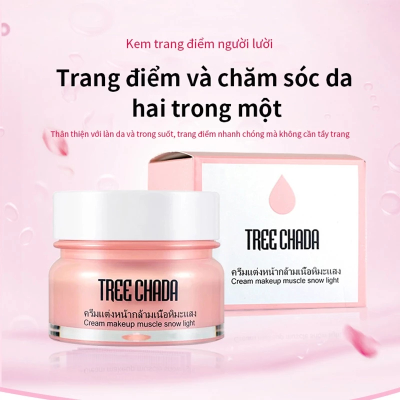 Kem Nền Trang Điểm Thần Thánh Tree Chada Cream Makeup Snow Light Kem Lười Thái Lan Tạo Hiệu Ứng Căng Bóng, Cấp Ẩm 50g
