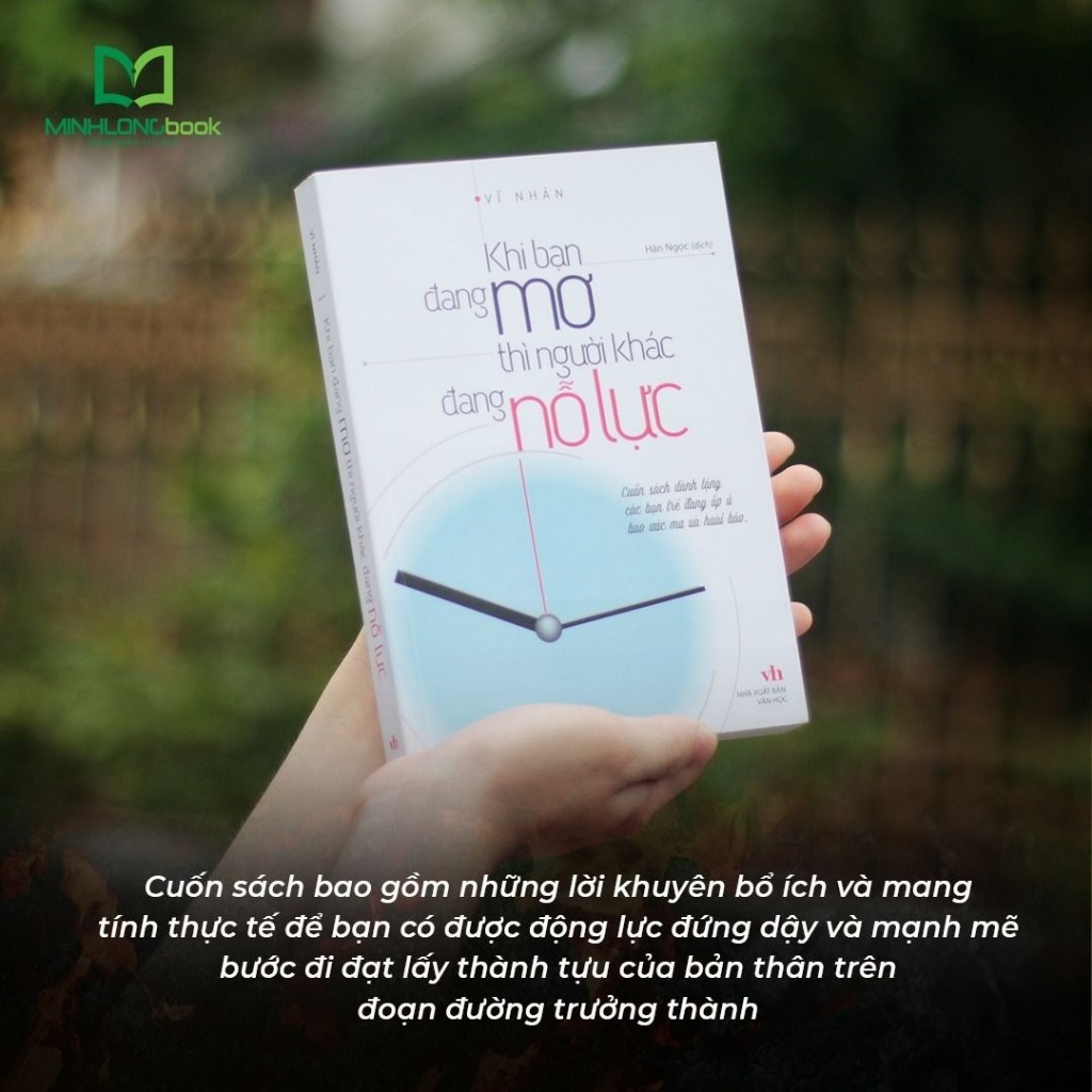 Ảnh Sách MinhLongBook: Khi Bạn Đang Mơ Thì Người Khác Đang Nỗ Lực 4