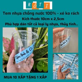 50 Tem nhựa  dán ly cà phê và trà không thấm nước 100%, tem xé không rách kt 10cmx2.5cm