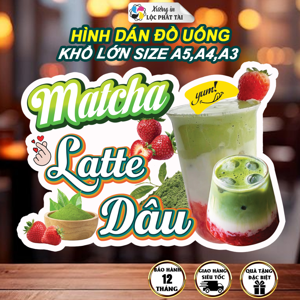 Decal dán MATCHA DÂU LATTE sẵn keo chống nước bền màu chống nắng đắt ...