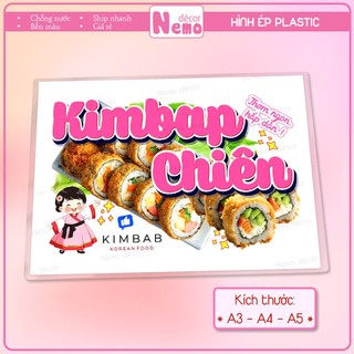 Tranh Trang Trí Quán, Hình Ép Plastic KIMBAP CHIÊN Decor Quán Ăn, Cà Phê, Trà Sữa - Size A3, A4, A5.