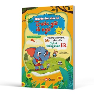 Sách - Truyện đọc cho bé trước giờ đi ngủ - Những câu chuyện phát triển chỉ số thông minh IQ -  Đại Mai Books