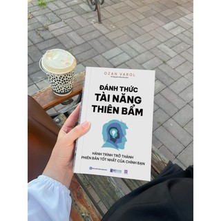 Sách Đánh Thức Tài Năng Thiên Bẩm | Ozan Varol – Khai Phóng Tiềm Năng & Trở Thành Phiên Bản Tốt Nhất | Bizbooks
