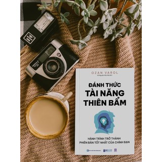 Sách Đánh Thức Tài Năng Thiên Bẩm | Ozan Varol – Khai Phóng Tiềm Năng & Trở Thành Phiên Bản Tốt Nhất | Bizbooks