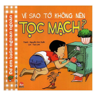 [Chuẩn NXB] Sách – Để em luôn ngoan ngoãn - Vì sao tớ không nên phần 1 (Bộ 10 cuốn)