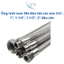 Ống lưới inox 304 đàn hồi các size 3/4″, 1″, 1.1/4″, 1.1/2″, 2″ đầu côn