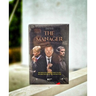 Sách - The Manager - Bên Trong Suy Nghĩ, Chiến Thuật, Cách Đắc Nhân Tâm Của Các nhà Lãnh Đạo Tài Ba - THBooks