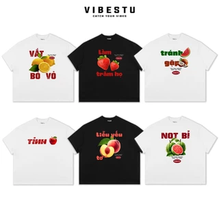 Áo Thun Local Brand VIBESTU "BST Trái Cây", Form Boxy Rộng Unisex 250Gsm 100% Cotton