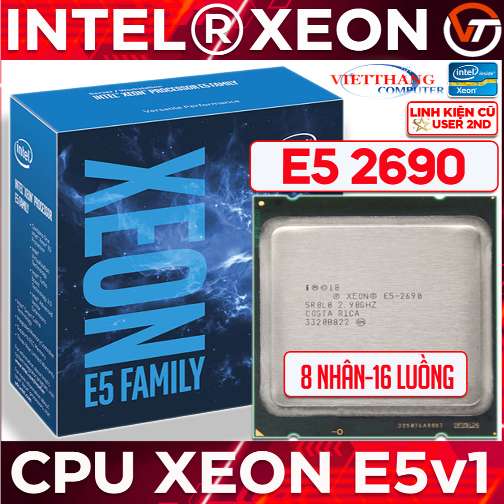 CPU Intel Xeon E5 2690 (2.9 GHz Boots 3.8 GHz,20M,8C/16T) Xung cao giả ...