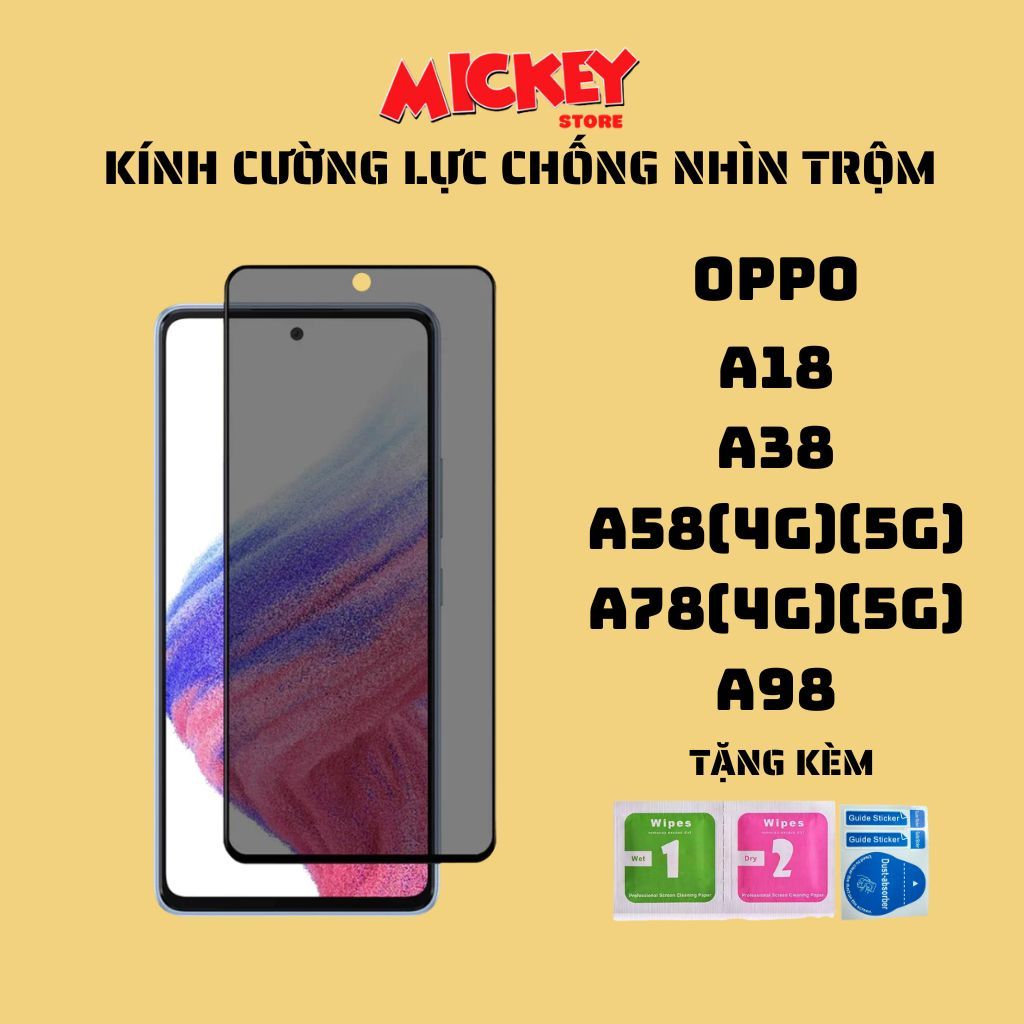 Kính cường lực chống nhìn trộm OPPO a18 a38 a58 a78 a98 cảm ứng mượt,hạn chế vân tay