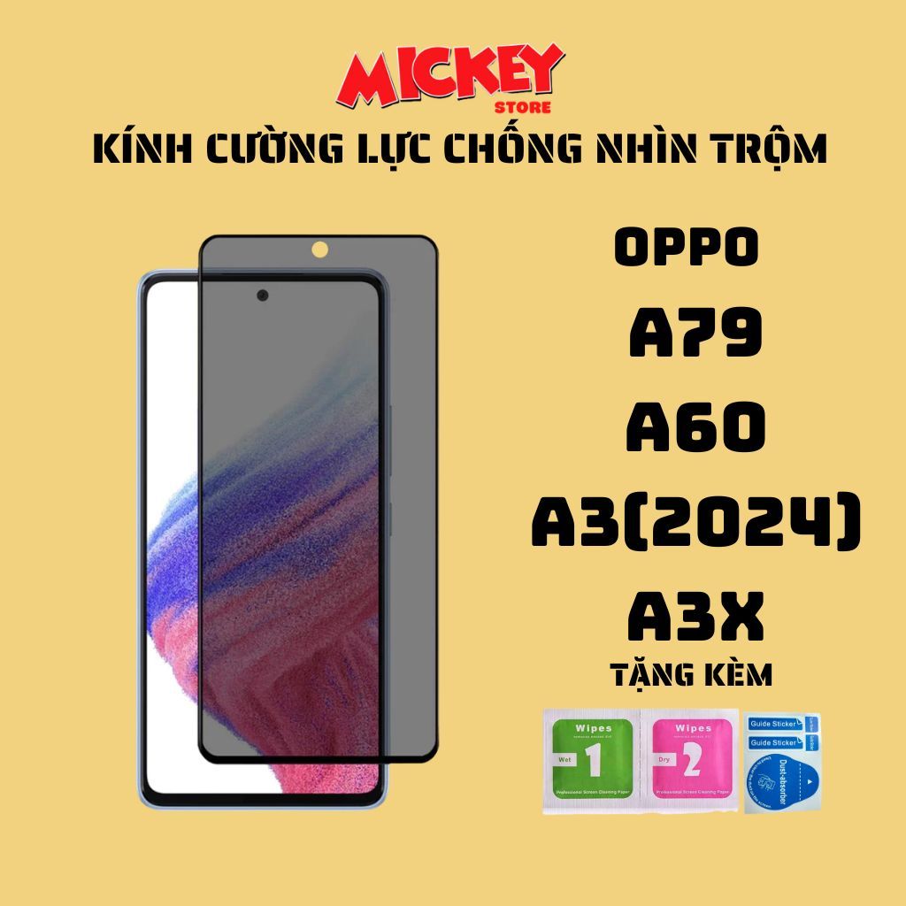 Kính cường lực chống nhìn trộm OPPO A3 A3X A60 A79  cảm ứng mượt,hạn chế vân tay