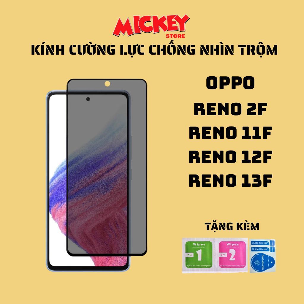 Kính cường lực chống nhìn trộm OPPO Reno2F Reno11F Reno12F Reno13F cảm ứng mượt, hạn chế vân tay