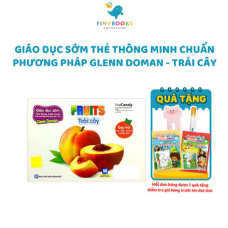 Sách - Giáo Dục Sớm - Thẻ Thông Minh Chuẩn Theo Phương Pháp Giáo Dục Của Glenn Doman - FRUITS - Trái cây