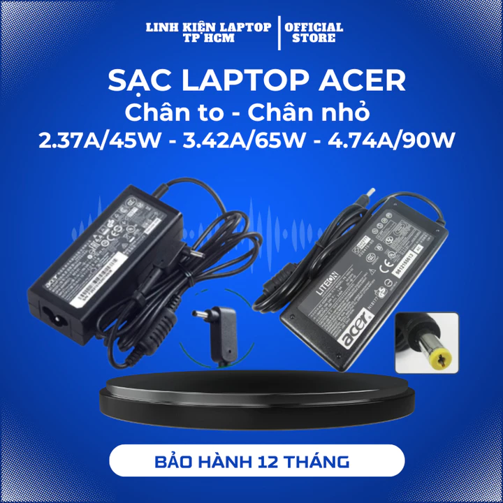 Sạc Laptop Acer 19V-2.37A/3.42A/4.74A 45w/65w/90w, Sạc Acer đầu to, Sạc Acer đầu nhỏ, Sạc Acer Zin
