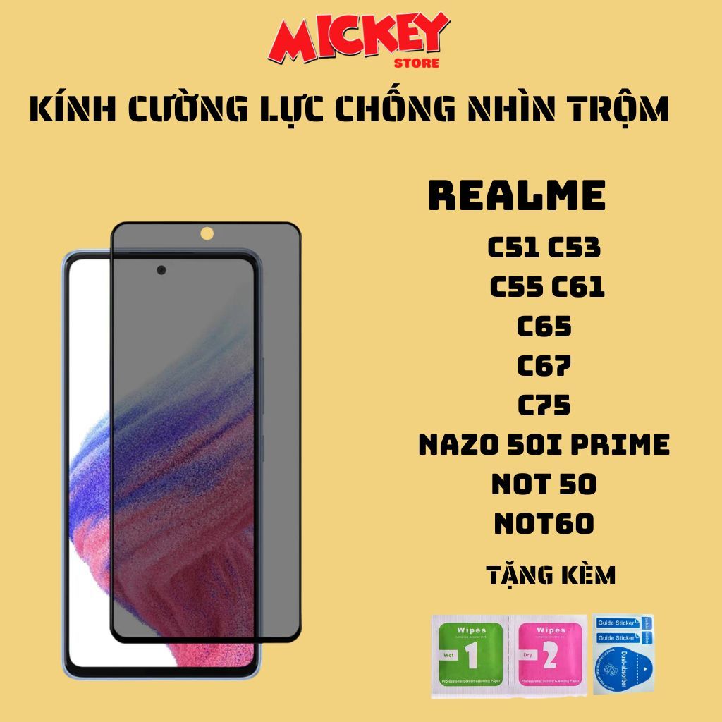 Kính cường lực chống nhìn trộm Realme C51 C53 C55 C65 C67 C75 NAZO50IPRIME Not50 Not 60 cảm ứng mượt