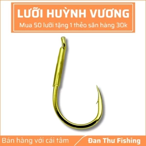 Lưỡi săn hàng Huỳnh Vương siêu nhẹ, khoẻ - Lưỡi câu lửng rơi trắm đen, chép - Đan Thư Fishing