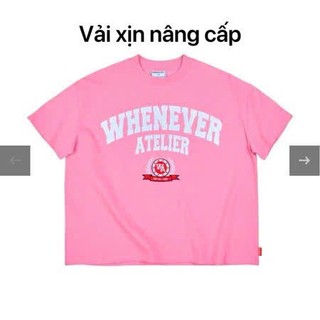 Áo Phông He Nam Nữ Cổ Tròn Đẹp In Họa Tiết Whenever Logo Atelier Siêu Đẹp Trẻ Trung, Chất Vải Cotton Khô Siêu Thoáng Mát