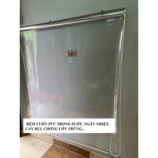 Rèm cuốn pvc trong suốt ngăn nhiệt , che mưa, cản bụi