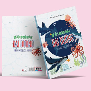 Sách Bí ẩn dưới đáy đại dương - Thế giới ki diệu biển sâu - NXB Đồng Nai