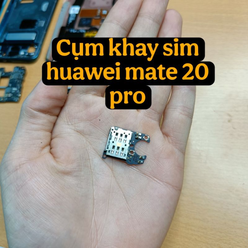 Cụm khay sim huawei mate 20 pro bóc máy | Shopee Việt Nam