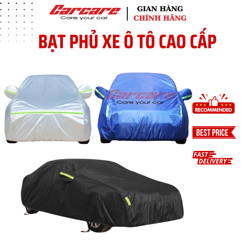 Bạt phủ xe ô tô cao cấp Carcare - Bao gồm bạt phủ 3 lớp cao cấp, bạt dù Oxford, bạt 190T, bạt 210D