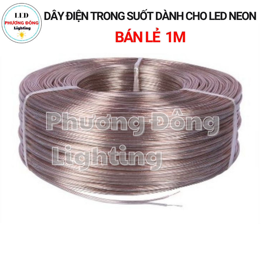 DÂY ĐIỆN TRONG SUỐT DÀNH CHO DÂY LED NEON