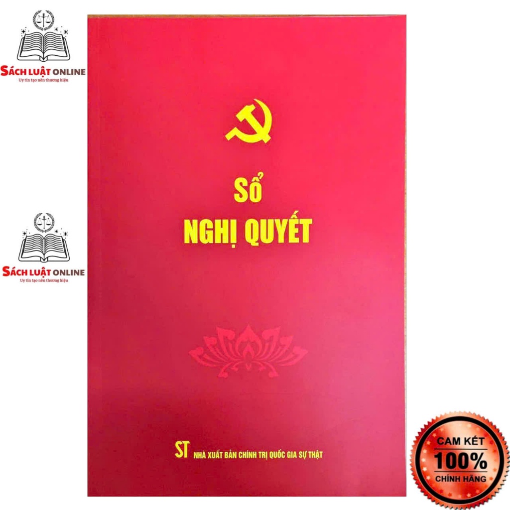 Sổ - Sổ Nghị Quyết (NXB Chính trị quốc gia sự thật)