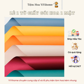 Giấy Gói Hoa 1 Mặt Loại Đặc (58*58 cm) Cao Cấp Trang Trí Quà Tặng Decor Diy Handmade YiYihome