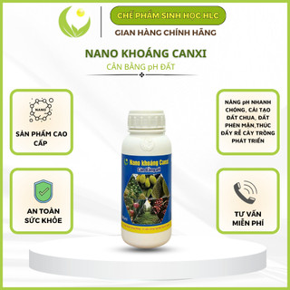 NANO KHOÁNG CANXI HLC 500ML NÂNG PH ĐẤT - TĂNG PH ĐẤT, HẠ PHÈN, THAY THẾ VÔI,  KHÔNG GÂY CHAI ĐẤT, CÂN BẰNG PH