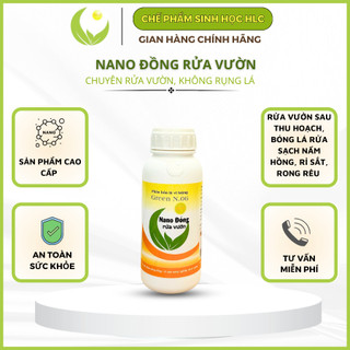 NANO ĐỒNG RỬA VƯỜN HLC 500ml - XỬ LÝ ĐẤT TRỒNG, XỬ LÝ GIÁ THỂ TRỒNG CÂY, TẨY RỬA RONG RÊU, NẤM, VI KHUẨN SAU THU HOẠCH