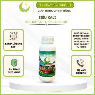 SIÊU KALI HLC 500ML - SIÊU NGỌT TRÁI, TĂNG ĐỘ NGỌT TRÁI, CHẮC TRÁI, TO CỦ, TO HOA CHO CÂY TRÔNG