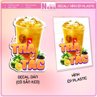 [TRÀ CÁC LOẠI] Decal Dán, Hình Ép Plastic Trà Tắc... Trang Trí Quán Nước, Cà Phê, Trà Sữa, Quán Ăn - Size A3, A4, A5.