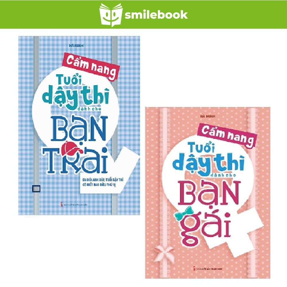 Sách: Cẩm Nang Tuổi Dậy Thì Dành Cho Bạn Gái + Cẩm Nang Tuổi Dậy Thì Dành Cho Bạn Trai
